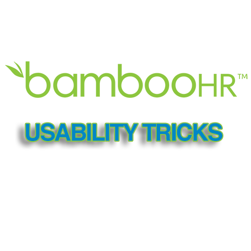 5 Cool BambooHR Tricks You Might Not Know About