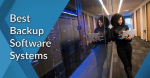 15 Best Backup Software Systems in 2024: Comparison of Popular ...
