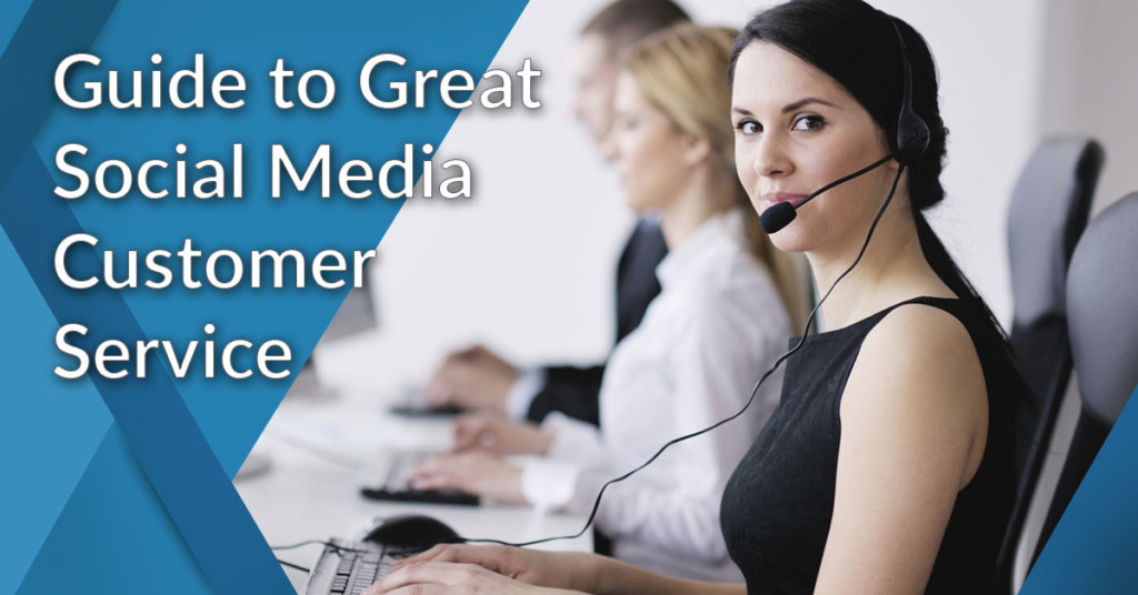 Guide to Great Social Media Customer Service (+ tips and examples ...
