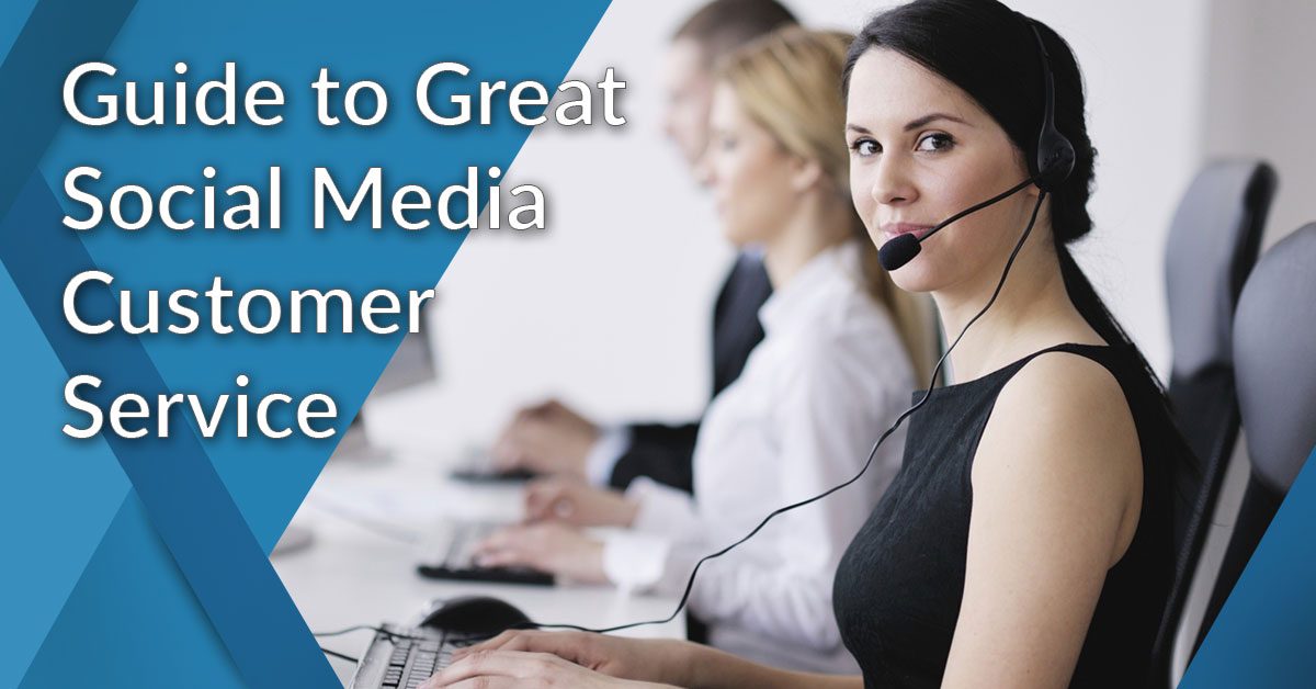 Guide to Great Social Media Customer Service (+ tips and examples