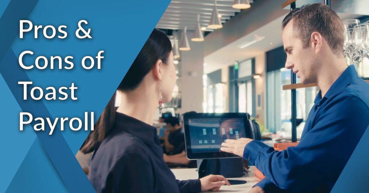 Pros and Cons of Toast Payroll Analysis of a Top Payroll Software in