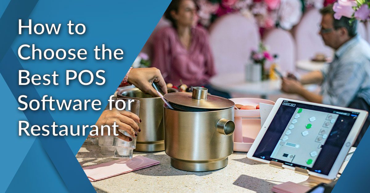 Restaurant Point of Sale Software: How to Choose the Best Solution ...