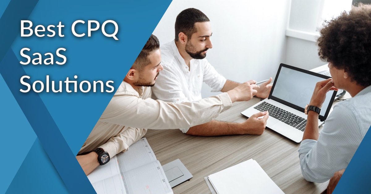 15 Best CPQ SaaS Solutions in 2024